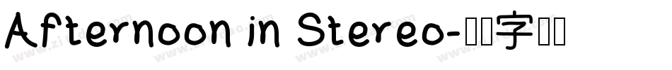 Afternoon in Stereo字体转换
